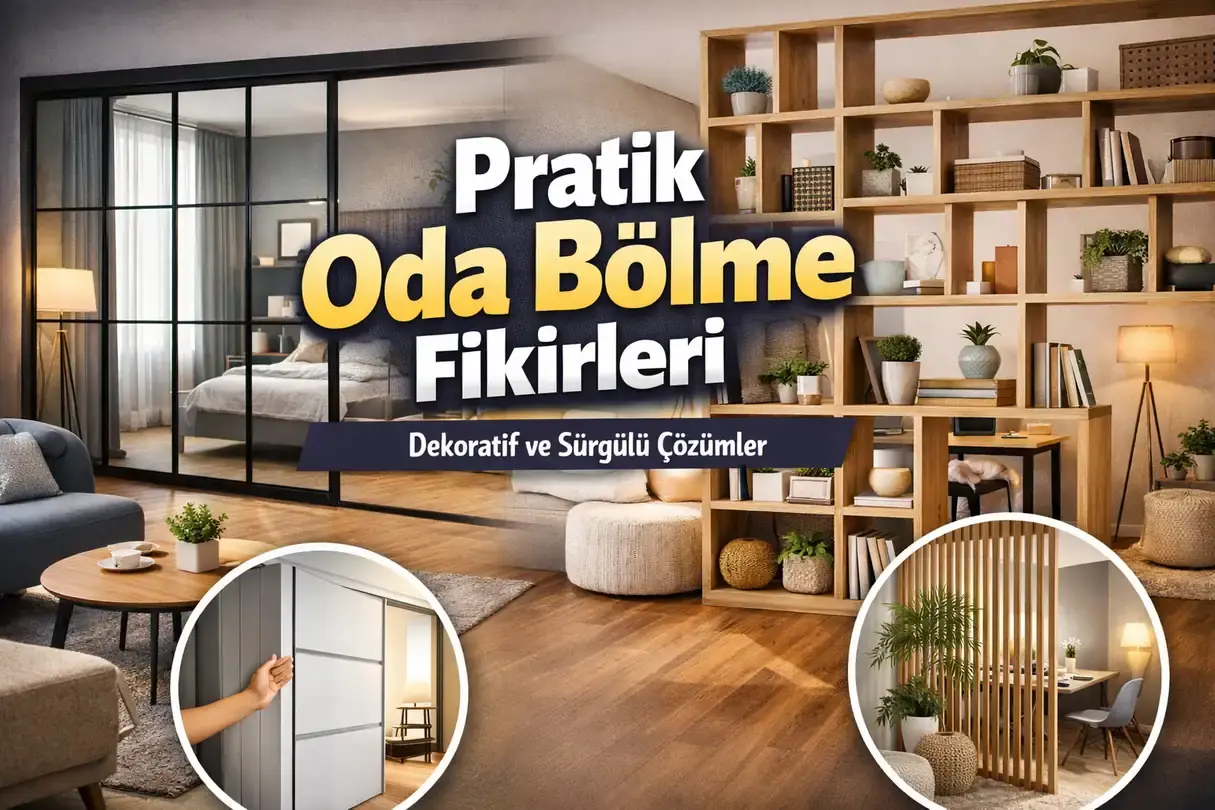 Pratik Oda Bölme Fikirleri: Dekoratif ve Sürgülü Çözümler